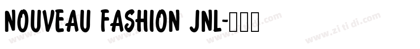 Nouveau Fashion JNL字体转换